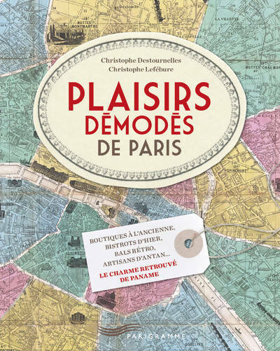 Livrenpoche : Plaisirs démodés de Paris - Christophe Destournelles - Livre