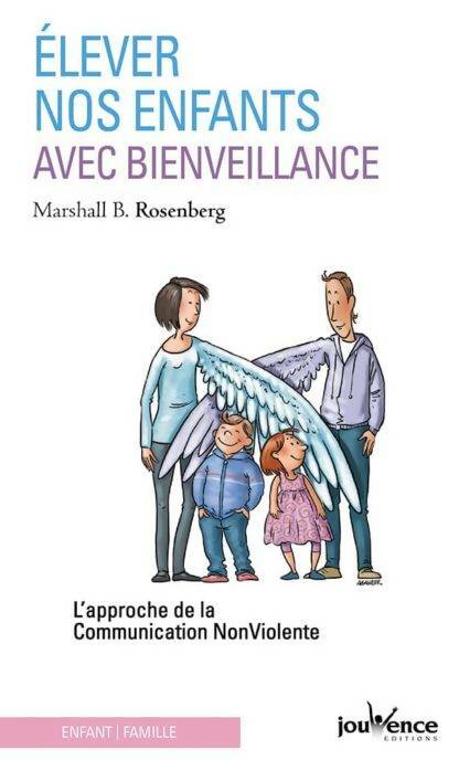 Livrenpoche : Elever nos enfants avec bienveillance - Marshall B. Rosenberg - Livre