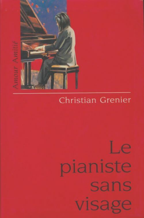 Livrenpoche : Le pianiste sans visage - Christian Grenier - Livre