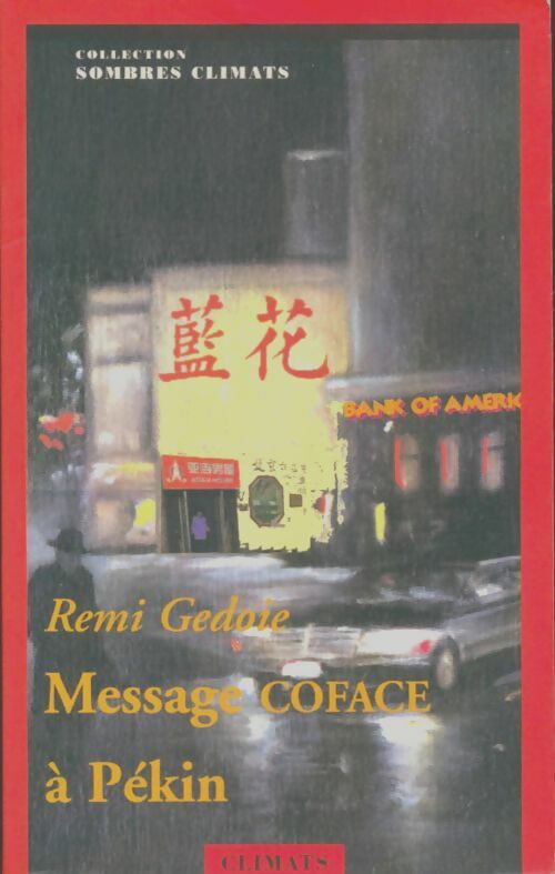 Livrenpoche : Message Coface à pékin - Rémi Gedoie - Livre