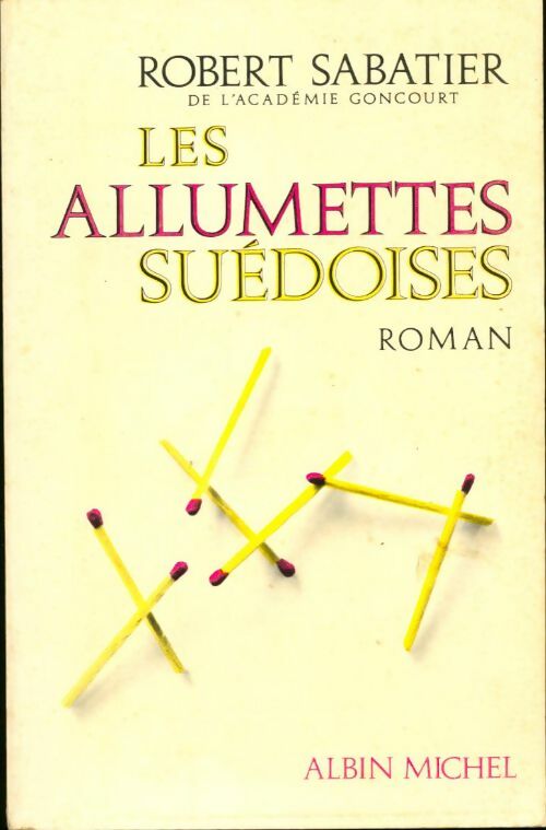 Livrenpoche : Les allumettes suédoises - Robert Sabatier - Livre
