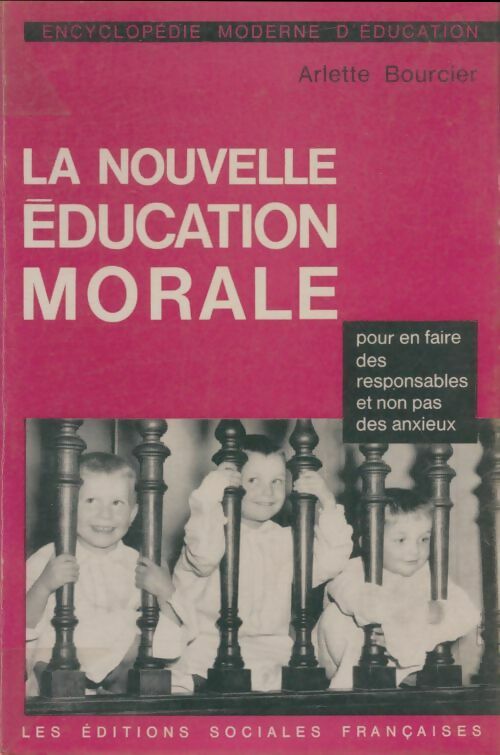 Livrenpoche : La nouvelle éducation morale - Arlette Bourcier - Livre