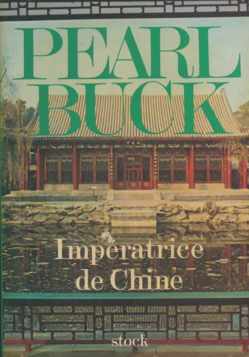Livrenpoche : Impératrice de Chine - Pearl Buck - Livre