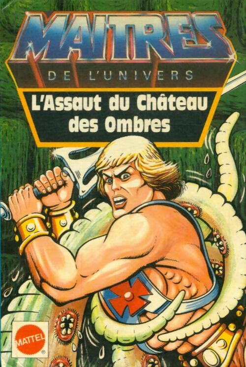 Livrenpoche : Les maîtres de l'univers : L'assaut du château des ombres - John Grant - Livre