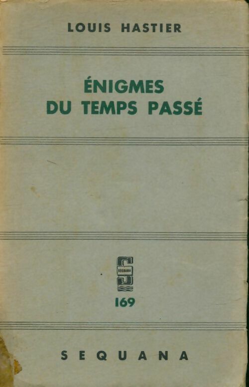 Livrenpoche : Enigmes du temps passé - Louis Hastier - Livre