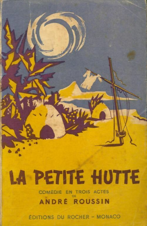 Livrenpoche : La petite hutte - André Roussin - Livre