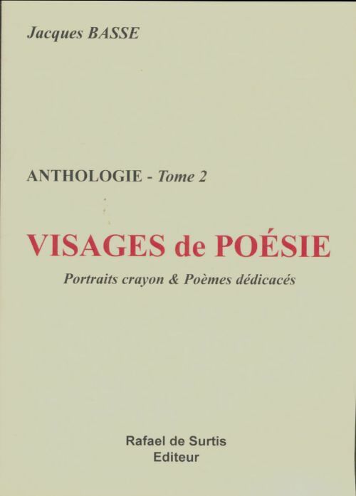 Livrenpoche : Anthologie Tome II : Visages de poésie - Jacques Basse - Livre