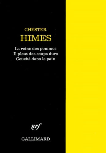 Livrenpoche : La reine des pommes / Il pleut des coups durs / Couché dans la pain - Chester Himes - Livre