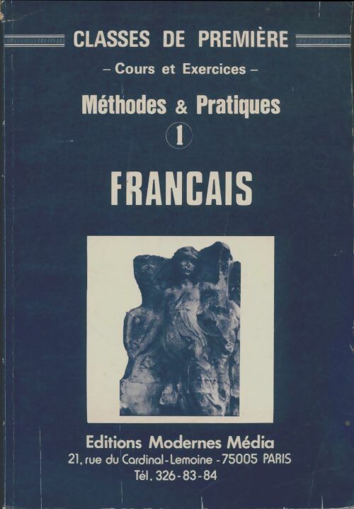 Livrenpoche : Méthodes & pratiques Tome I : Français Première - Collectif - Livre