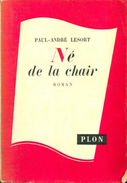 Livrenpoche : Né de la chair - Paul-André Lesort - Livre