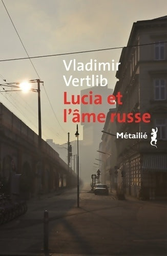 Livrenpoche : Lucia et l'âme russe - Vladimir Vertlib - Livre