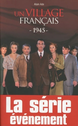 Livrenpoche : Un village français 1945 - Alain Ade - Livre