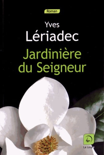 Livrenpoche : Jardinière du seigneur - Yves Lériadec - Livre