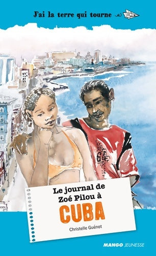 Livrenpoche : Le journal de Zoé Pilou à Cuba - Christelle Guénot - Livre