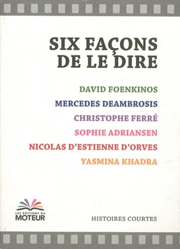 Livrenpoche : Six façons de le dire - David Foenkinos - Livre