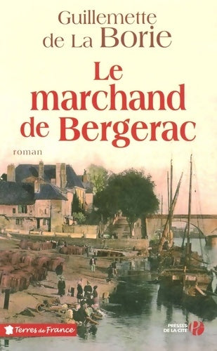Livrenpoche : Le marchand de Bergerac - Guillemette De La Borie - Livre