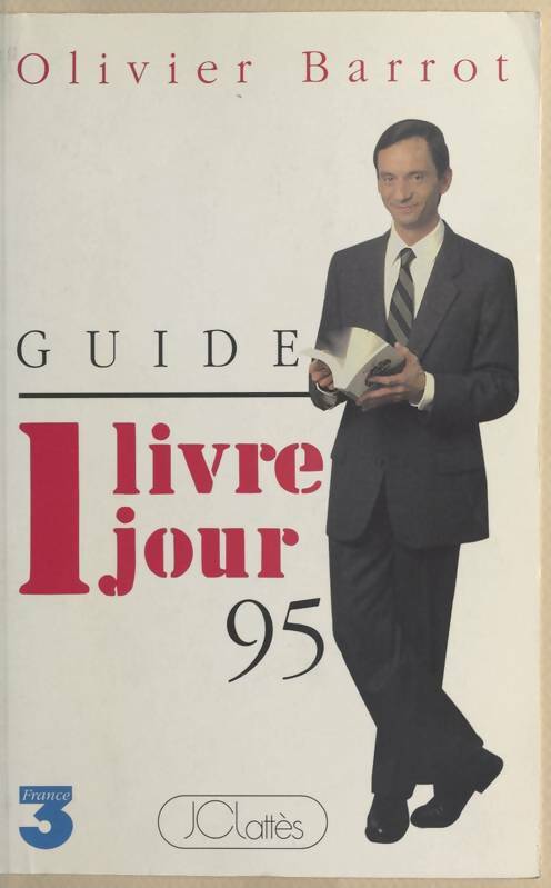 Livrenpoche : 1 livre 1 jour 95 : Le guide - Olivier Barrot - Livre