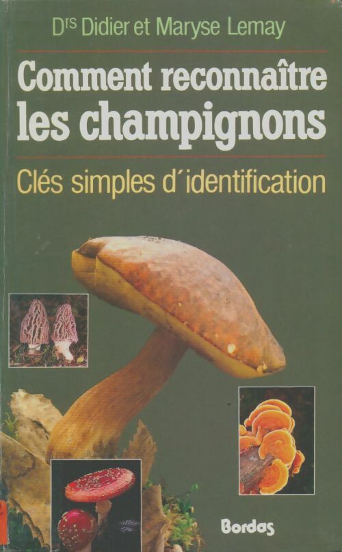 Livrenpoche : Comment reconnaître les champignons : Clés simples d'identification - Didier Lemay - Livre