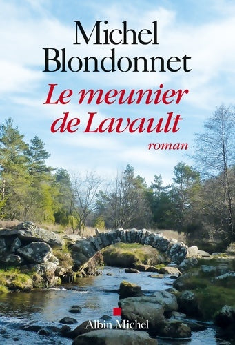 Livrenpoche : Le meunier de Lavault - Michel Blondonnet - Livre