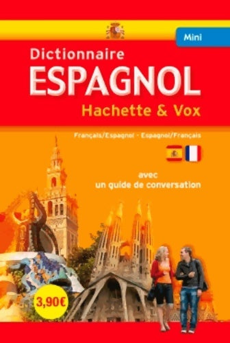 Livrenpoche : Mini Dictionnaire Hachette Vox - Bilingue Espagnol - Collectif - Livre