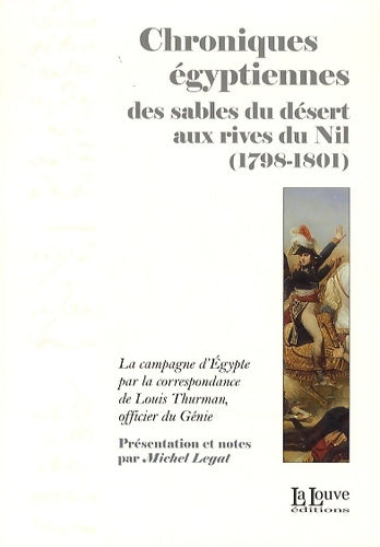 Livrenpoche : Chroniques Égyptiennes : Des Sables du Désert Aux Rives du Nil - Michel Legat - Livre