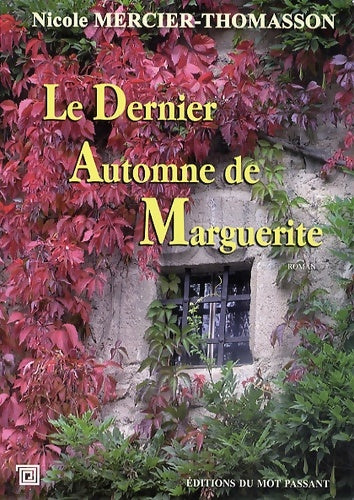 Livrenpoche : Le dernier automne de Marguerite - Nicole Mercier-Thomasson - Livre