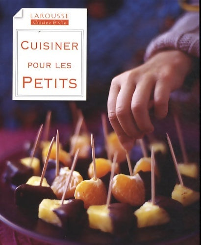 Livrenpoche : Cuisiner pour les petits - Collectif - Livre