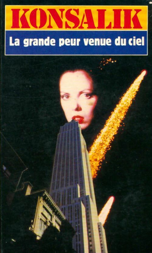 Livrenpoche : La grande peur venue du ciel - Heinz G. Konsalik - Livre