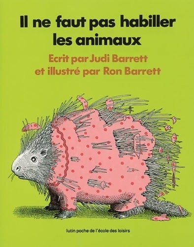Livrenpoche : Il ne faut pas habiller les animaux - Judi Barrett - Livre