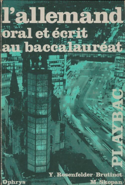 Livrenpoche : L'allemand oral et écrit au baccalauréat - Yvette Rosenfelder-Brutinot - Livre