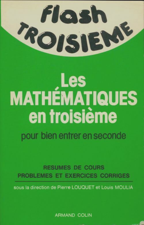 Livrenpoche : Les mathématiques en troisième pour bien entrer en seconde - Pierre Louquet - Livre