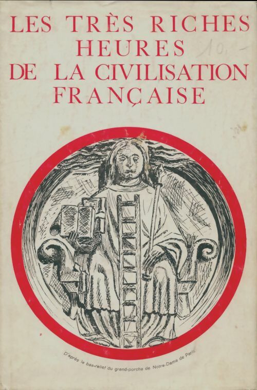 Livrenpoche : Les très riches heures de la civilisation française - Jacques Gengoux - Livre