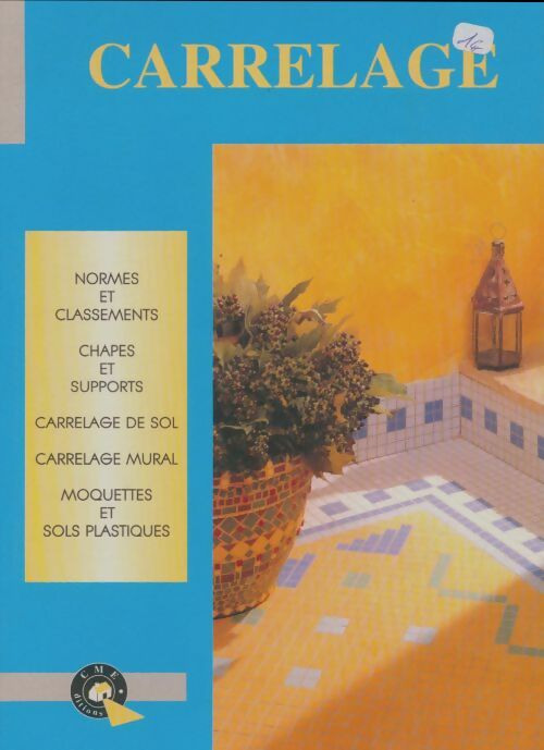Livrenpoche : Carrelage. Pose des carrelage au sol, carrelage mural, moquette - Michel Matana - Livre