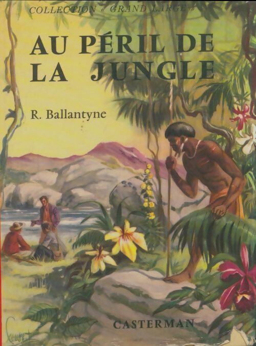 Livrenpoche : Au péril de la jungle - R.M. Ballantyne - Livre