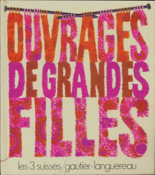 Livrenpoche : Ouvrages de grandes filles - Collectif - Livre