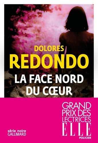 Livrenpoche : La face nord du coeur - Dolores Redondo - Livre