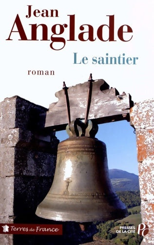Livrenpoche : Le saintier - Jean Anglade - Livre