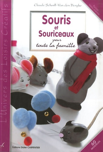 Livrenpoche : Souris et souriceaux pour toute la famille - Claude Schmill-Van Den Berghe - Livre