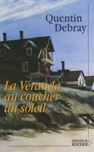 Livrenpoche : La Véranda au coucher du soleil - Quentin Debray - Livre