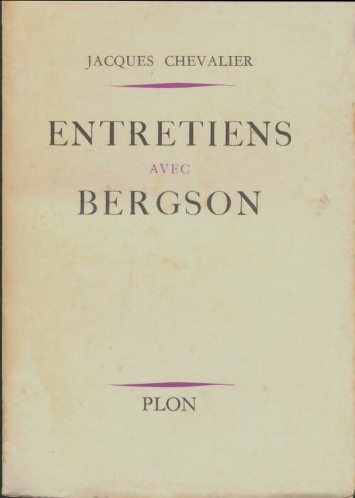 Livrenpoche : Entretiens avec Bergson - Jacques Chevalier - Livre