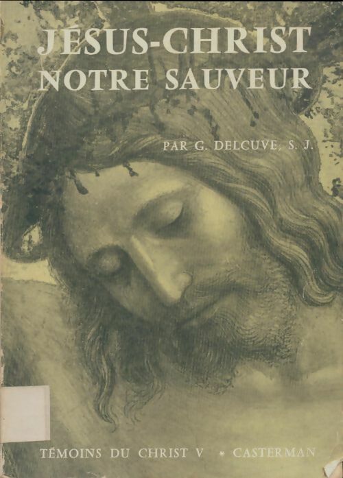 Livrenpoche : Jesus-Christ notre sauveur - G Delcuve - Livre