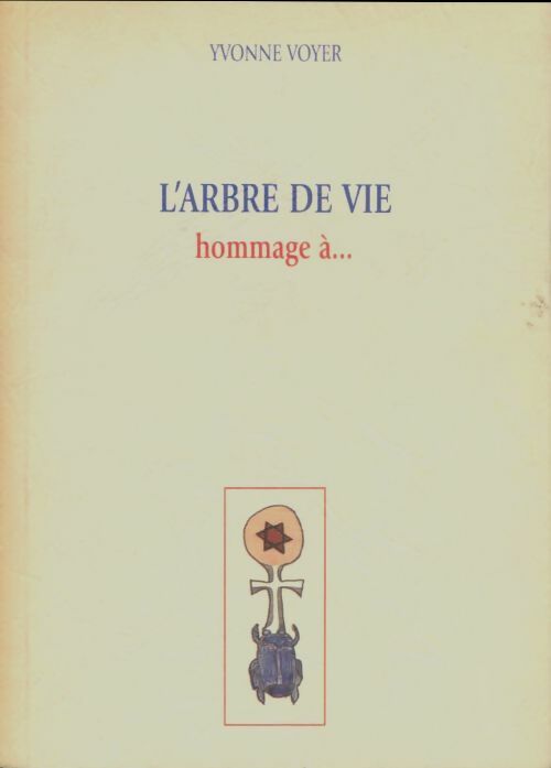 Livrenpoche : L'arbre de vie - Yvonne Voyer - Livre