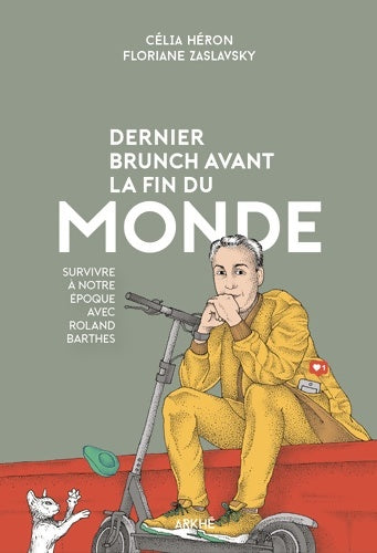 Livrenpoche : Dernier brunch avant la fin du monde : Survivre à notre époque avec Roland Barthes - Célia Héron - Livre
