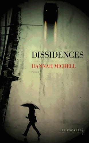 Livrenpoche : Dissidences - Hannah Michell - Livre