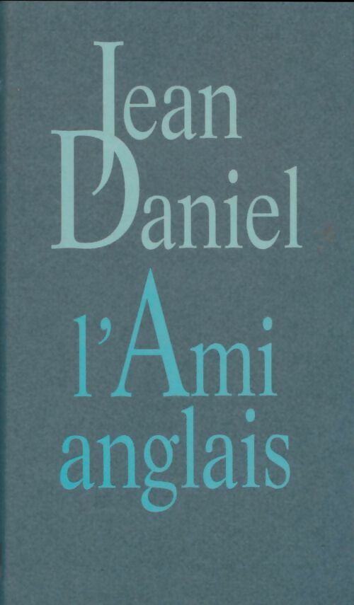 Livrenpoche : L'ami anglais - Jean Daniel - Livre