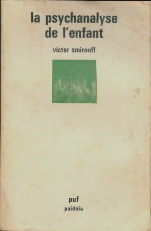 Livrenpoche : La psychanalyse de l'enfant 6e édition - Victor Smirnoff - Livre