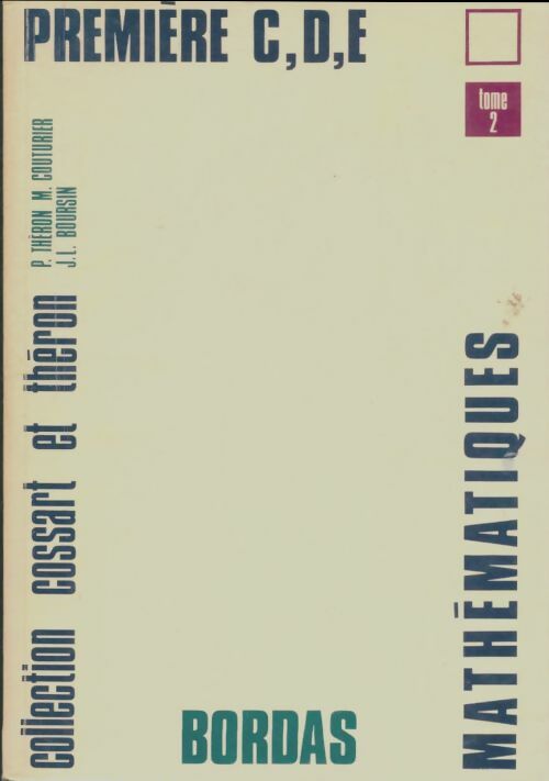 Livrenpoche : Mathématiques Première C, D, E Tome II - Collectif - Livre