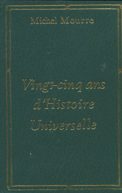 Livrenpoche : Vingt cinq ans d'histoire universelle - Michel Mourre - Livre