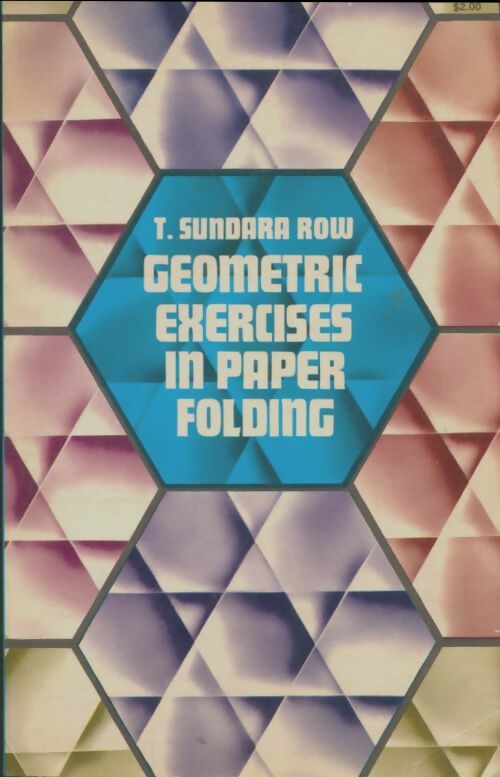 Livrenpoche : Geometric exercices in paper folding - T Sundara Row - Livre