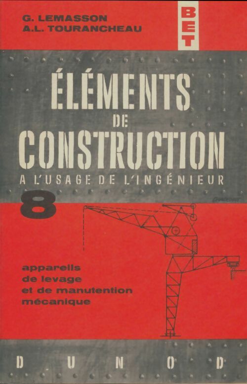 Livrenpoche : Éléments de construction à l'usage de l'ingénieur Tome VIII - G Lemasson - Livre